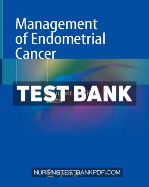 Test Bank for Management of Endometrial Cancer by Springer
