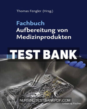 Test Bank for Fachbuch Aufbereitung von Medizinprodukten by Fengler