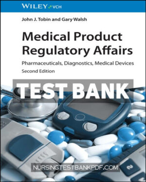 Test Bank for Medical Product Regulatory Affairs 2nd Edition by Tobin