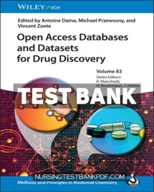 Test Bank for Open Access Databases and Datasets for Drug Discovery 1st Edition by Daina