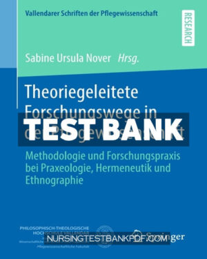 Test Bank for Theoriegeleitete Forschungswege in der Pflegewissenschaft by Springer