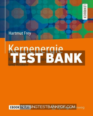 Test Bank for Kernenergie by Frey