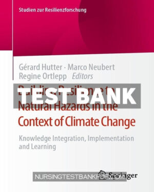 Test Bank for Building Resilience to Natural Hazards in the Context of Climate Change by Springer