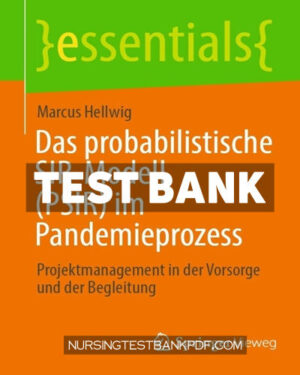Test Bank for Das probabilistische SIR Modell (PSIR) im Pandemieprozess by Hellwig