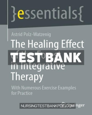 Test Bank for The Healing Effect of the Forest in Integrative Therapy by Polz-Watzenig