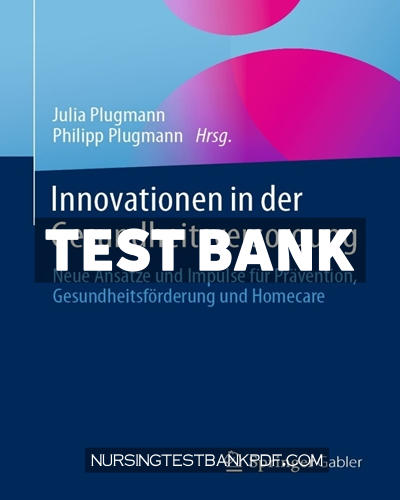 9783658416812-TEST-BANK Test Bank for Innovationen in der Gesundheitsversorgung by Springer