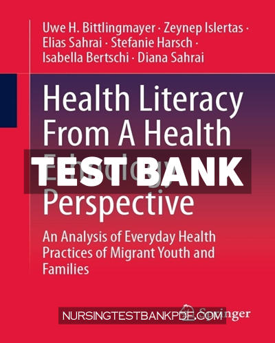 9783658423483-TEST-BANK Test Bank for Health Literacy From A Health Ethnology Perspective by Bittlingmayer