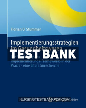Test Bank for Implementierungsstrategien im Gesundheitswesen by Stummer