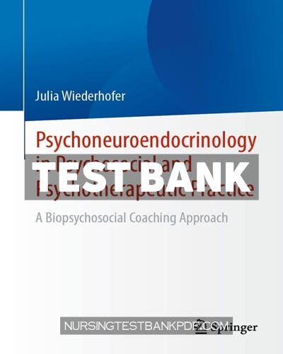 9783658462758-TEST-BANK Test Bank for Psychoneuroendocrinology in Psychosocial and Psychotherapeutic Practice by Wiederhofer