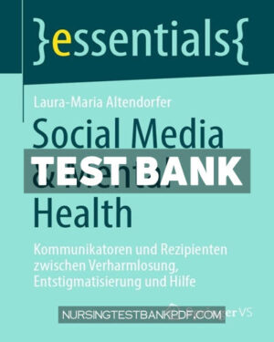Test Bank for Social Media & Mental Health by Altendorfer
