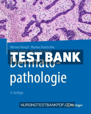 Test Bank for Dermatopathologie 4th Edition by Kempf