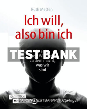 Test Bank for Ich will also bin ich by Metten