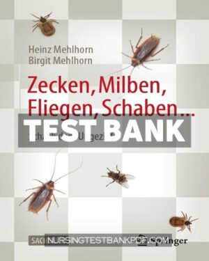Test Bank for Zecken Milben Fliegen Schaben 4th Edition by Mehlhorn