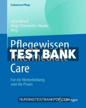 Test Bank for Pflegewissen Intermediate Care 3rd Edition by Springer