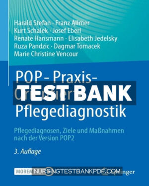 Test Bank for POP PraxisOrientierte Pflegediagnostik 3rd Edition by Stefan