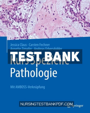 Test Bank for Kurs Spezielle Pathologie by Claus