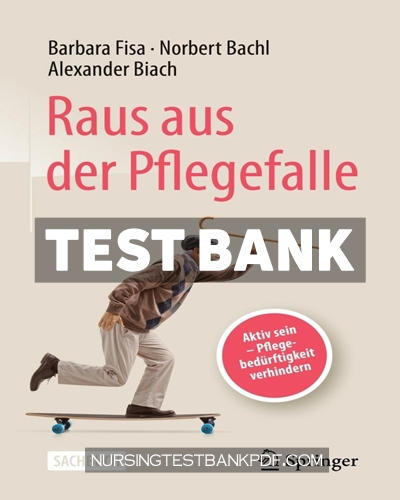 9783662633960-TEST-BANK Test Bank for Raus aus der Pflegefalle by Fisa
