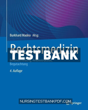 Test Bank for Rechtsmedizin 4th Edition by Madea