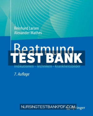 Test Bank for Beatmung 7th Edition by Larsen