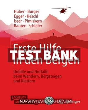 Test Bank for Erste Hilfe in den Bergen 2nd Edition by Huber