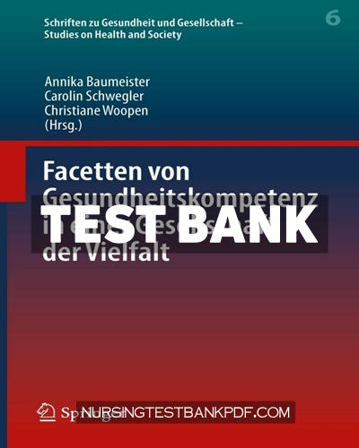 9783662655863-TEST-BANK Test Bank for Facetten von Gesundheitskompetenz in einer Gesellschaft der Vielfalt by Springer