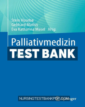 Test Bank for Palliativmedizin 7th Edition by Springer