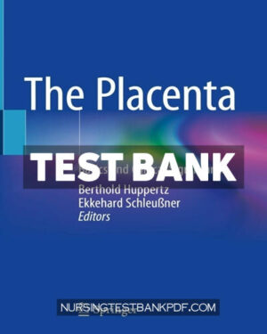 Test Bank for The Placenta by Springer