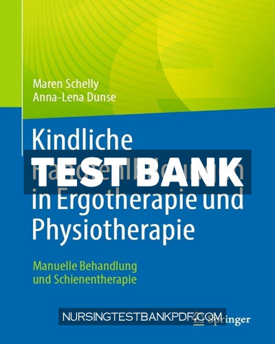 9783662664841-TEST-BANK Test Bank for Kindliche Handfehlbildungen in Ergotherapie und Physiotherapie by Schelly