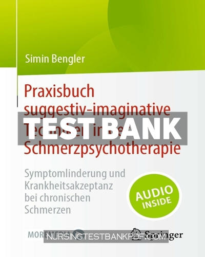 9783662669945-TEST-BANK Test Bank for Praxisbuch suggestiv imaginative Techniken in der Schmerzpsychotherapie by Bengler
