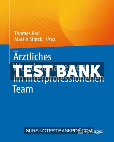 9783662671245-TEST-BANK Test Bank for Ärztliches Wundmanagement im interprofessionellen Team by Springer