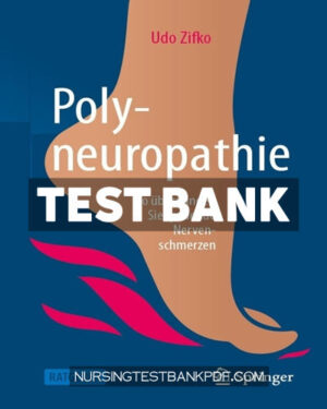 Test Bank for Polyneuropathie 3rd Edition by Zifko