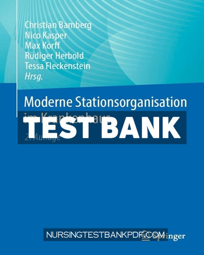 9783662671580-TEST-BANK Test Bank for Moderne Stationsorganisation im Krankenhaus 2nd Edition by Springer