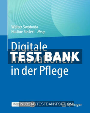 Test Bank for Digitale Innovationen in der Pflege by Springer
