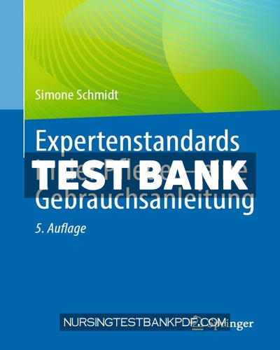 9783662684740-TEST-BANK Test Bank for Expertenstandards in der Pflege eine Gebrauchsanleitung 5th Edition by Schmidt