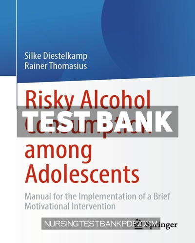 9783662686355-TEST-BANK Test Bank for Risky Alcohol Consumption among Adolescents by Diestelkamp