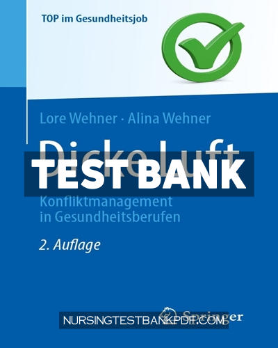 9783662686645-TEST-BANK Test Bank for Dicke Luft Konfliktmanagement in Gesundheitsberufen 2nd Edition by Wehner