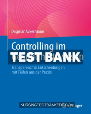 Test Bank for Controlling im Gesundheitswesen by Ackermann