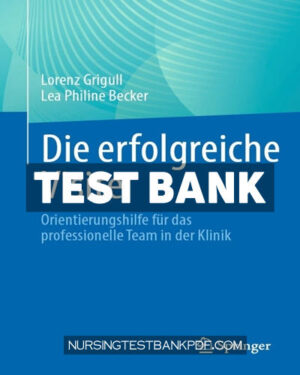 Test Bank for Die erfolgreiche Visite by Grigull