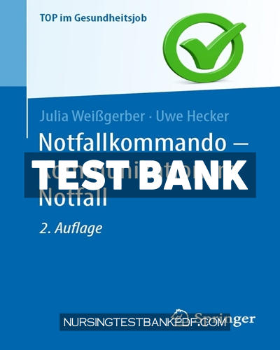 9783662690925-TEST-BANK Test Bank for Notfallkommando Kommunikation im Notfall 2nd Edition by Weißgerber