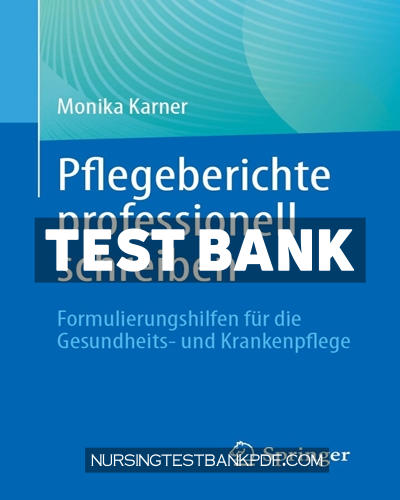 9783662693612-TEST-BANK Test Bank for Pflegeberichte professionell schreiben by Karner