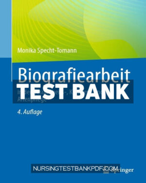 Test Bank for Biografiearbeit 4th Edition by Specht-Tomann