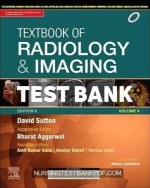 Test Bank for Textbook of Radiology And Imaging Volume 2 8th Edition by Aggarwal