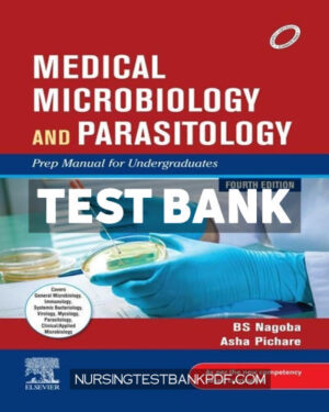 Test Bank for Medical Microbiology and Parasitology PMFU 4th Edition by Nagoba