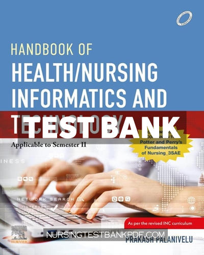 9788131268216-TEST-BANK Test Bank for Complimentary Handbook of Health Nursing Informatics and Technology 1st Edition by Palanivelu