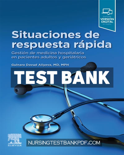 9788413823607-TEST-BANK Test Bank for Situaciones de respuesta rápida by Aliyeva