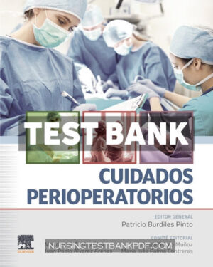 Test Bank for Cuidados perioperatorios 1st Edition by Pinto