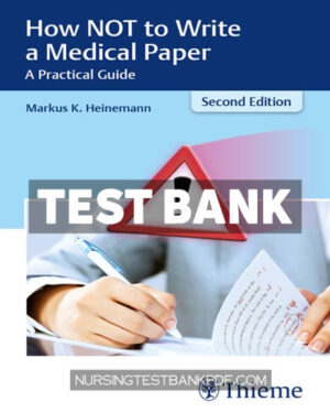 Test Bank for How NOT to Write a Medical Paper 2nd Edition by Heinemann