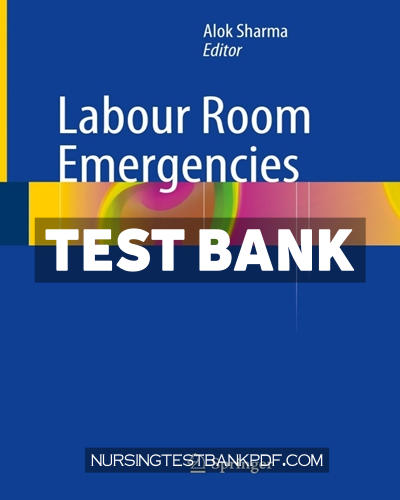 9789811049538-TEST-BANK Test Bank for Labour Room Emergencies by Sharma