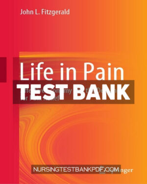Test Bank for Life in Pain by Fitzgerald