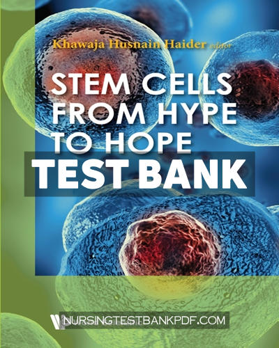 9789811205545-TEST-BANK Test Bank for Stem Cells - From Hype to Hope 1st Edition by Haider